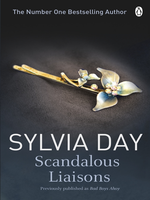 Title details for Scandalous Liaisons by Sylvia Day - Available